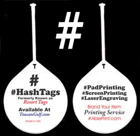 Hashtags, Resort Tags, AblePrint/Toucan